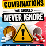 Dangerous Medication Combinations You Should Never Ignore for Your Health